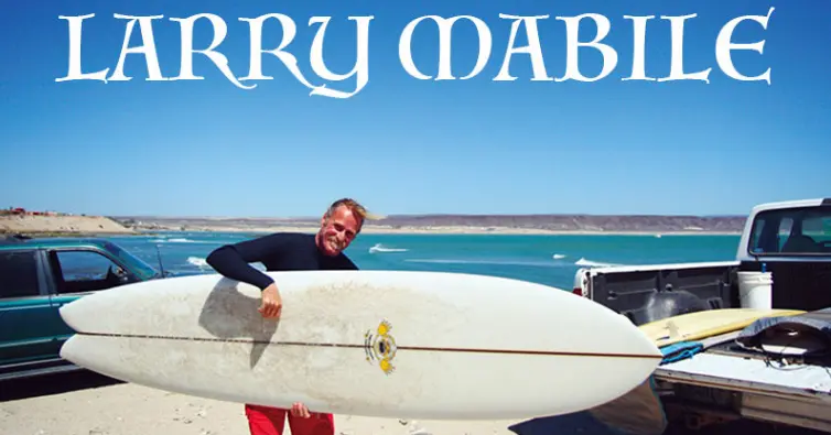 LARRY MABEL SURFBOARDS｜ラリー・メイビル サーフボード